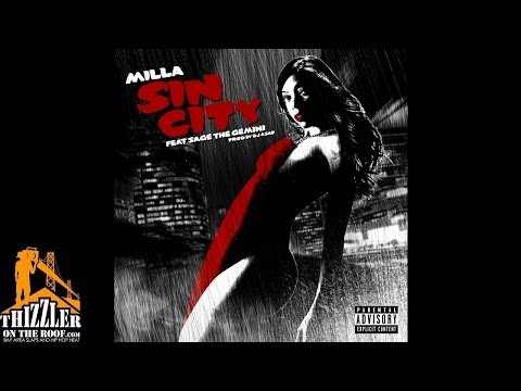 Milla ft. Sage The Gemini - Sin City [Prod. DJ ASAP] [Thizzler.com]