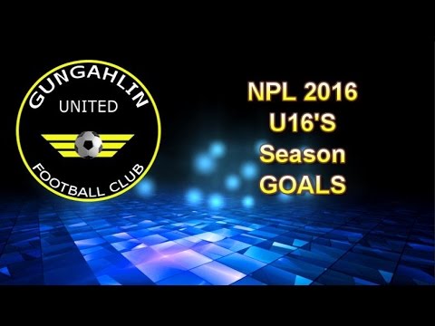 GUFC NPL 2016 U16 Season Goal Highlights