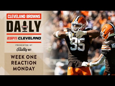 Week One Reaction Monday | Cleveland Browns Daily