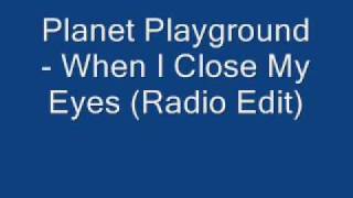 Planet Playground - When I (Radio Edit)