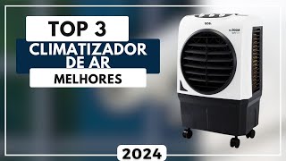 Top 3 Melhores Climatizador de Ar Custo Benefício Para 2024
