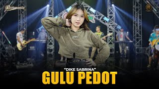 Download lagu DIKE SABRINA - GULU PEDOT | Feat. RASTAMANIEZ ( Live Version ) mp3 Download lagu DIKE SABRINA - GULU PEDOT | Feat. RASTAMANIEZ ( Live Version ) mp3