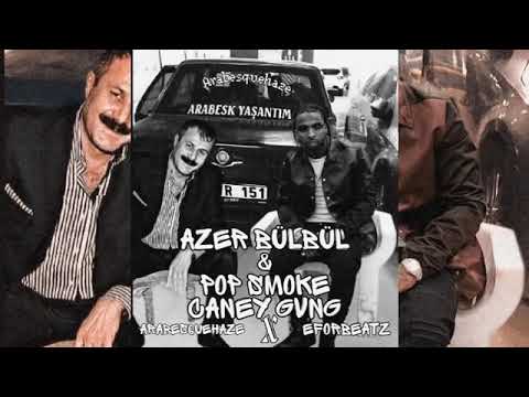 pop smoke ft azer bülbül   CANEY GVNG