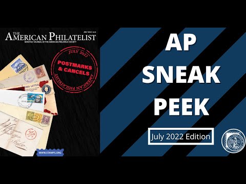 Behind the Scenes Ep.15: The American Philatelist (July 2022)