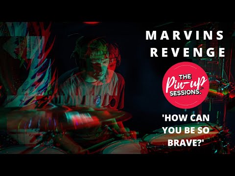 Marvin’s revenge - How Can You Be So Brave? (The Pin-up Sessions)