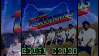 1983 Los Temerarios, Cruel Dolor.