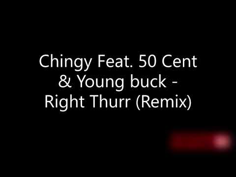 Chingy Feat. 50 Cent & Young Buck - Right Thurr (Remix)
