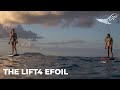 The LIFT4 eFoil - Lift Foils 4th Generation Electric Hydrofoil