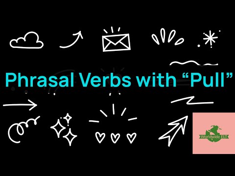 Phrasal Verbs with "Pull" (Unit 13AA, Level B1)