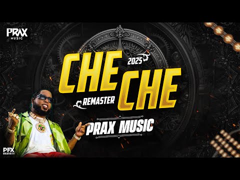 CHE CHE REMASTER 2025 | DJ REMIX | CIRCUIT MIX | PRAX MUSIC KOP #unreleased