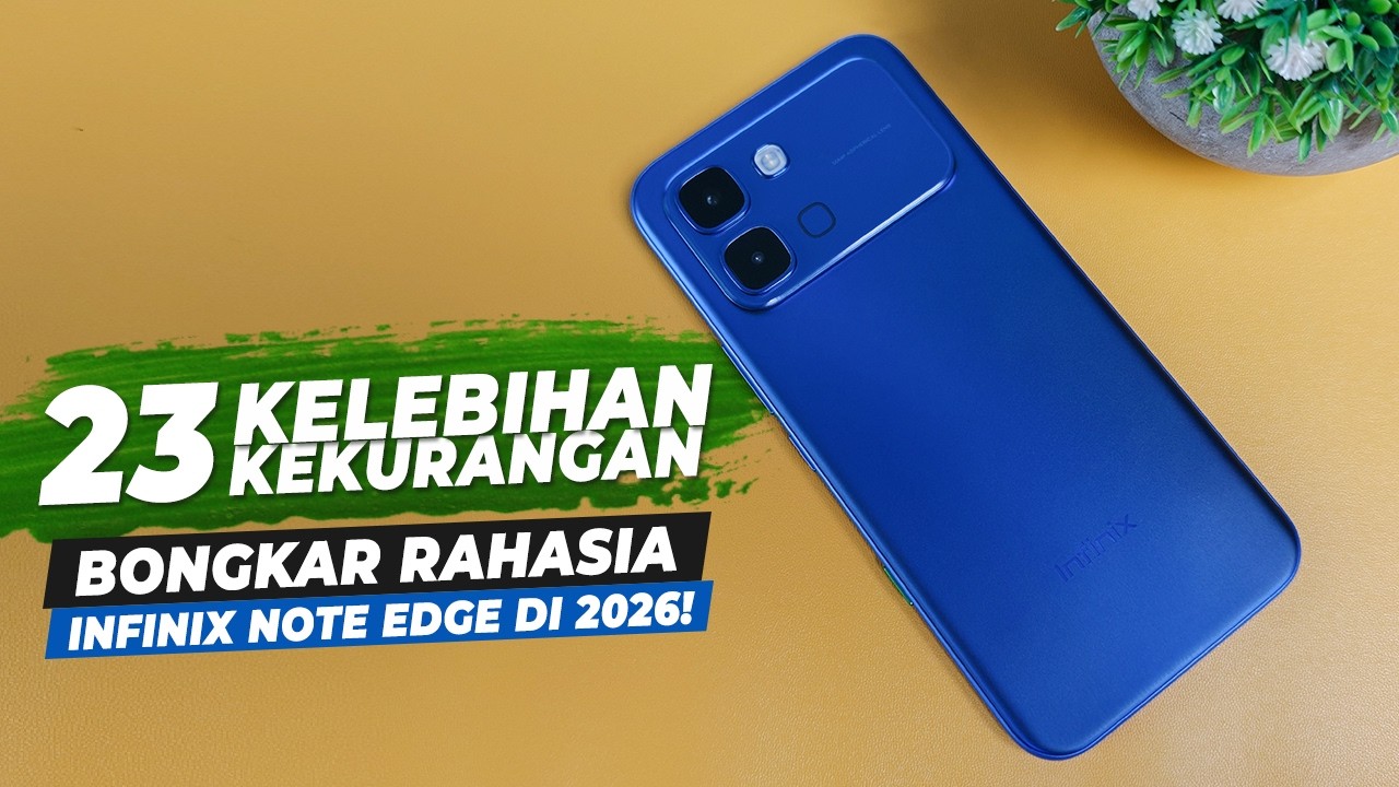 Awas Kecewa‼️ Setelah 5 Bulan, Ini 23 Hal yang Wajib Lo Tahu Soal Infinix NOTE Edge Sekarang‼️
