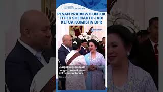 Pesan Prabowo Subianto untuk Titiek Soeharto yang Resmi Jadi Ketua Komisi IV DPR RI