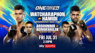 ONE Friday Fights 164 Watcharapon vs Hamidi