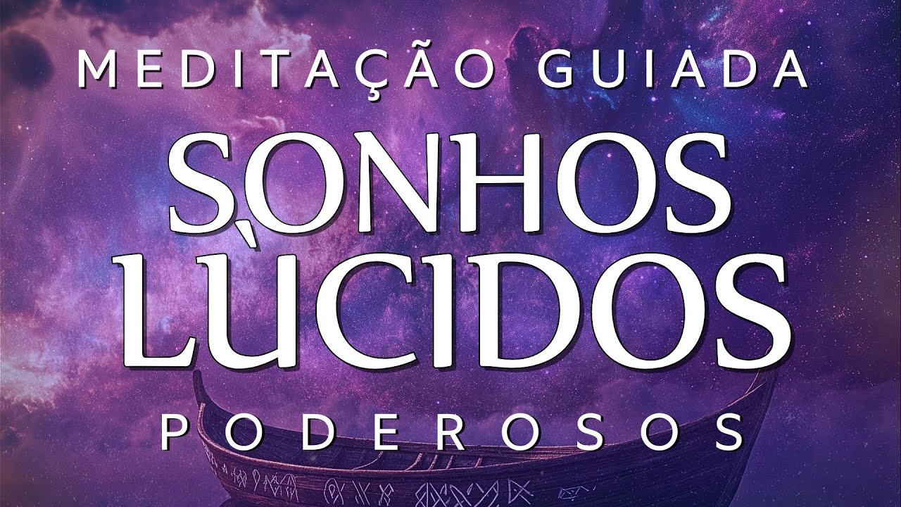 MEDITAÇÃO PARA SONHOS LÚCIDOS – DURMA BEM A NOITE TODA