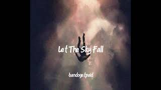 Let The Sky Fall ( Official Audio )