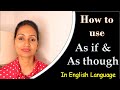 How To Use As If As Though In English Language Parulenglishlab