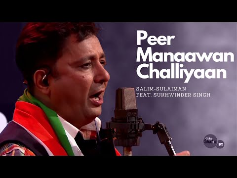 Peer Manaawan Challiyaan - Salim-Sulaiman Feat. Sukhwinder Singh | Coke Studio@MTV Season 4