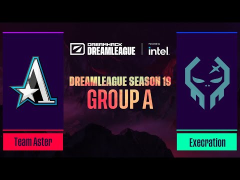 Dota2 - Team Aster vs Execration - Game 1 - DreamLeague Season 19 - Group A