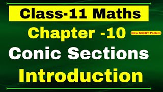 Introduction Chapter 10 | Conic Section | Class 11 Maths (NCERT MATHS)
