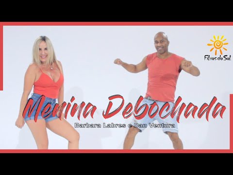 Menina Debochada - Bárbara Labres e Dan Ventura | Coreografia FILHOS DO SOL