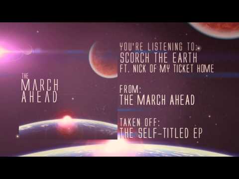 The March Ahead - Scorch The Earth