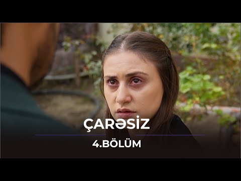 Çarəsiz / 4. Bölüm