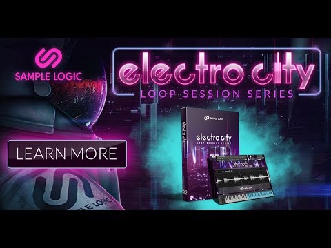 Loop Session Series Electro City by Sample Logic