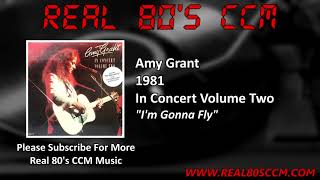 Amy Grant - I&#39;m Gonna Fly