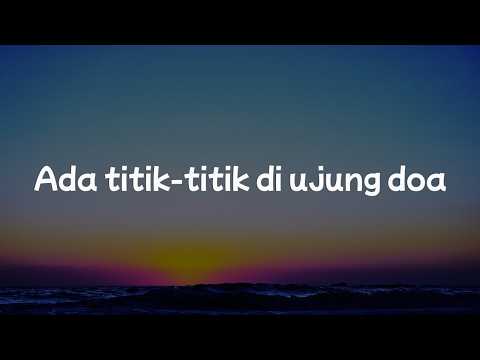 Ada titik-titik di ujung doa - Sal Priadi || [Mix Lirik] - Raim Laode, Mike Mohede, Nadhif Basalamah