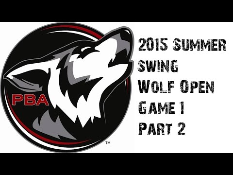 2015 PBA Summer Swing Wolf Open Game 1 pt 2