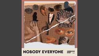 Weekend Debt - Nobody Everyone video