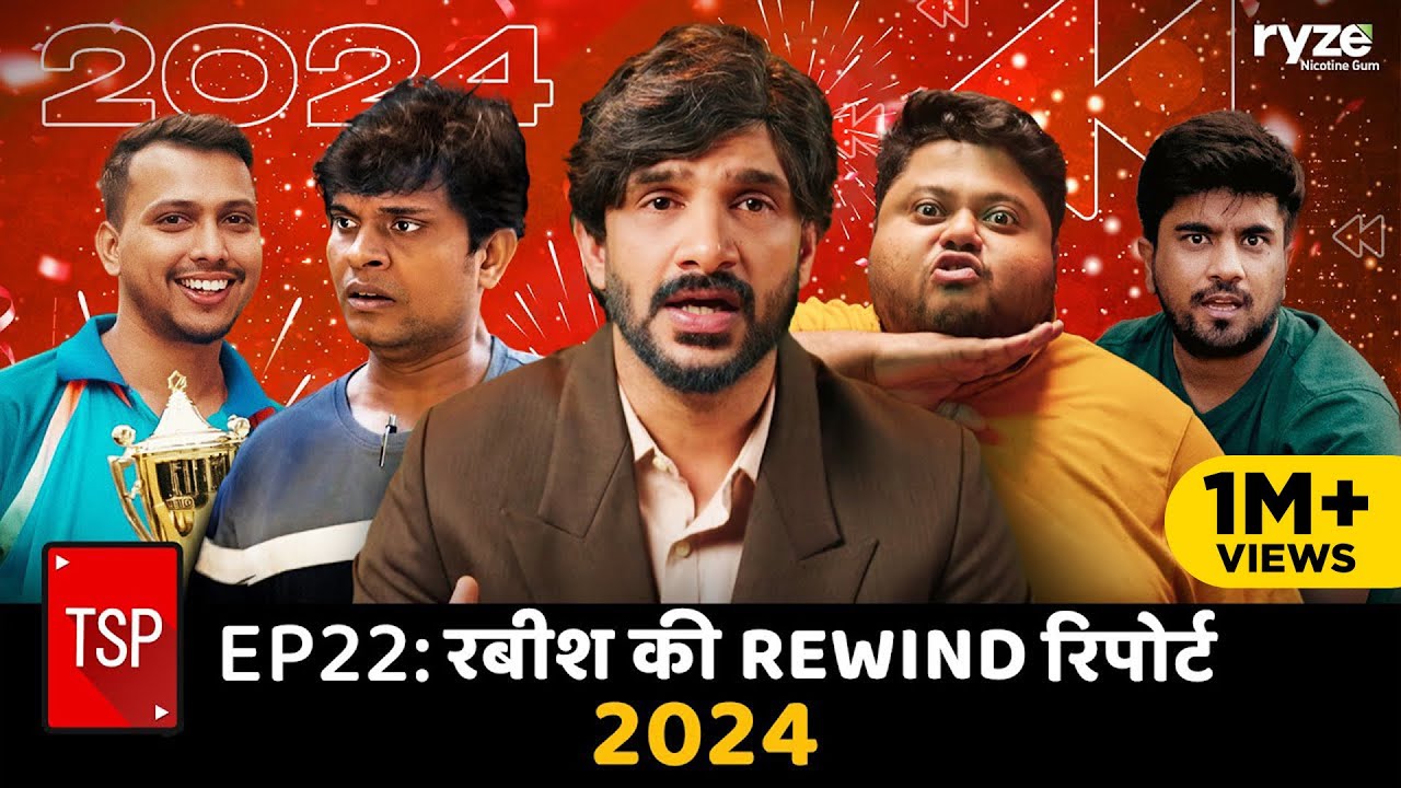 TSP's Rabish Ki Rewind Report 2024 - EP 22 ft. Shivankit Parihar, Badri Chavan