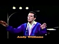 Andy Williams......It's a Most Unusual Day..