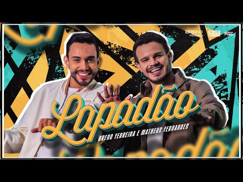 Breno Ferreira e Matheus Fernandes - Lapadão (Clipe Oficial)