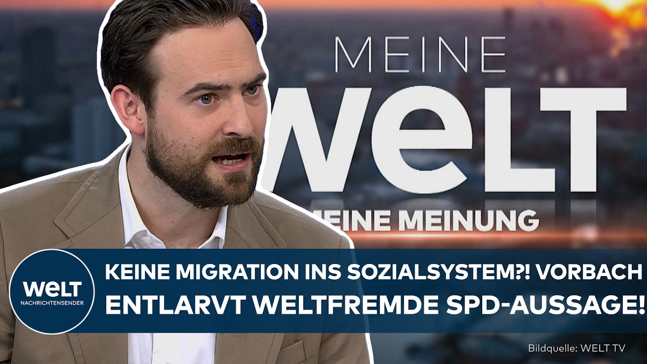 SPD: Keine Migration ins Sozialsystem?! Vorbach entlarvt weltfremde Bas-Aussage! | MEINUNG