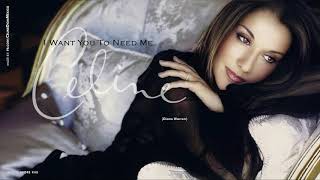 Céline Dion - I Want You To Need Me [Remastered]