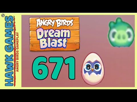Angry Birds Dream Blast Level 671 - Walkthrough, No Boosters