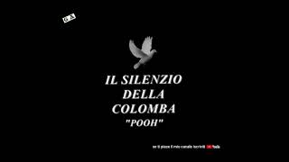 ❤( POOH )❤il silenzio della colomba