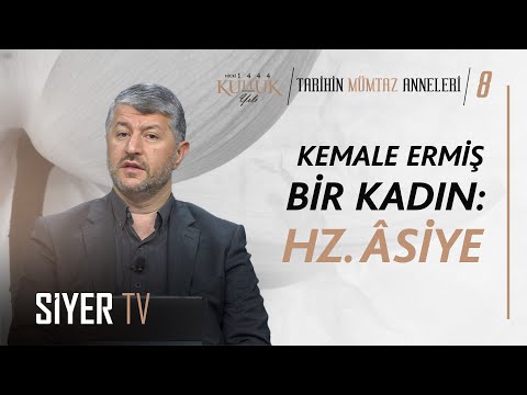 Kemale Ermiş Bir Kadın: Hz. Asiye | Muhammed Emin Yıldırım
