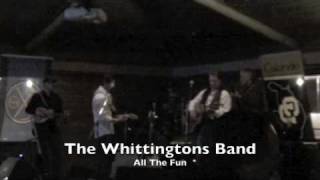 The Whittingtons Band/ All The Fun