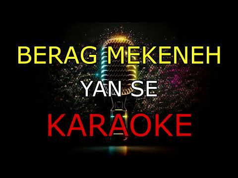 BERAG MEKENEH_YN SE_KARAOKE.