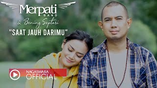 Download lagu Merpati Band & Bening Septari - Saat Jauh Darimu (Pop NAGASWARA) mp3 Download lagu Merpati Band & Bening Septari - Saat Jauh Darimu (Pop NAGASWARA) mp3