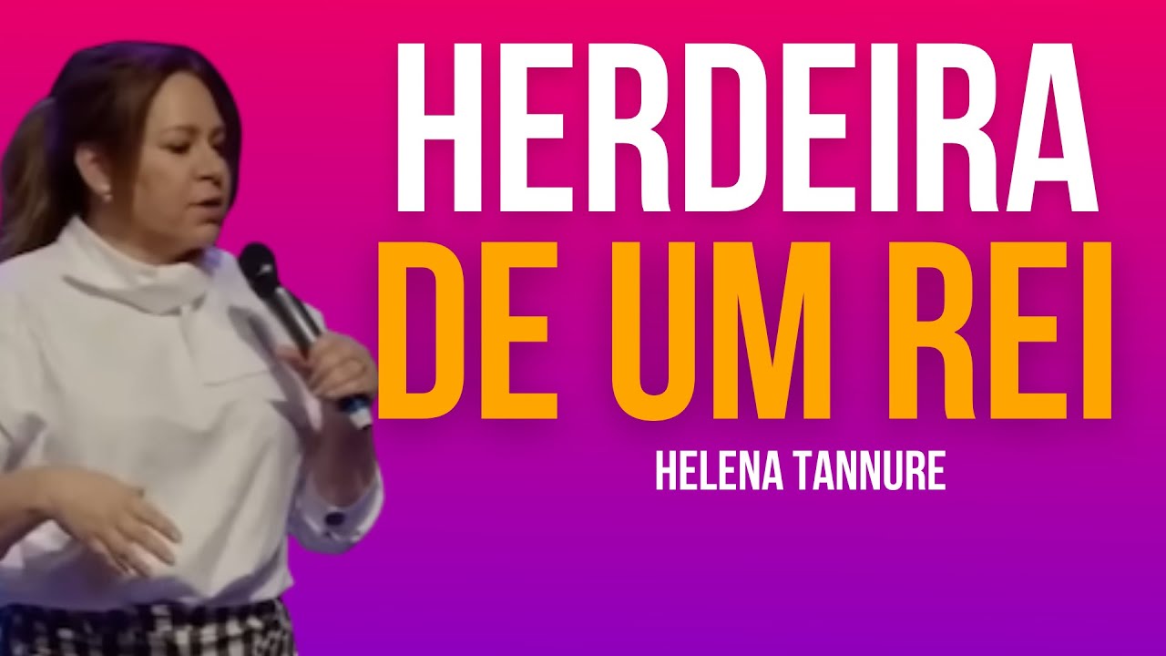 Helena Tannure | FILHA DE UM REI