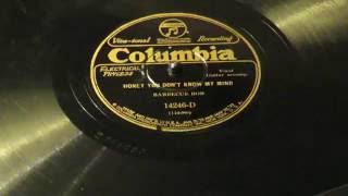 «Honey You Don't Know My Mind» - Barbecue Bob