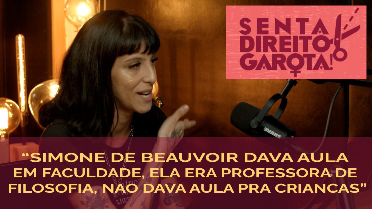SIMONE DE BEAUVOIR  NÃO DAVA AULA PRA CRIANÇAS | Carolline Sardá