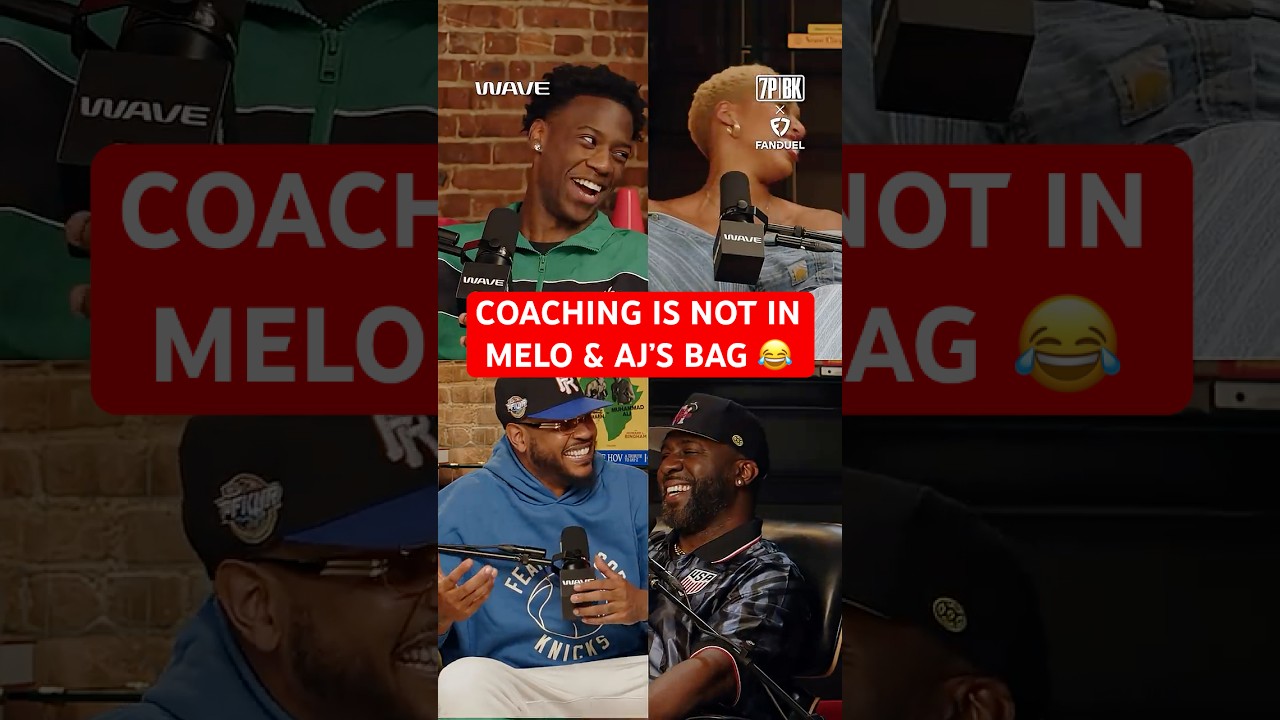 Why Melo & AJ Could NEVER Be Coaches 🤣