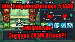 Idle Kingdom Defense #1446 - Will Marian Surpass 245M Attack?! #IdleKingdomDefense