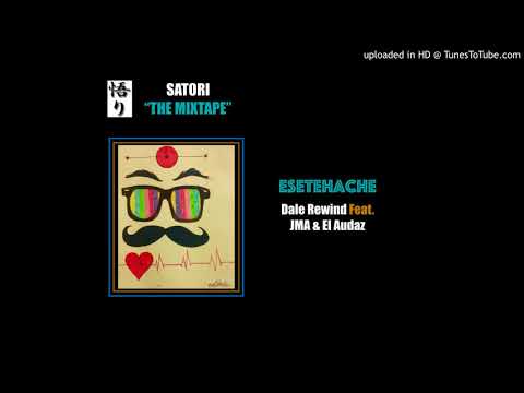 6. Esetehache Feat. JMA & El Audaz - Dale Rewind