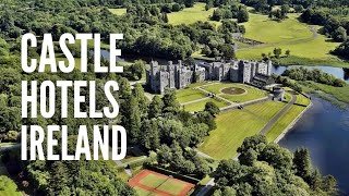 20 Castle Hotels in Ireland Where You Totally Have to Stay