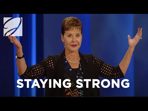 Staying Strong | Joyce Meyer